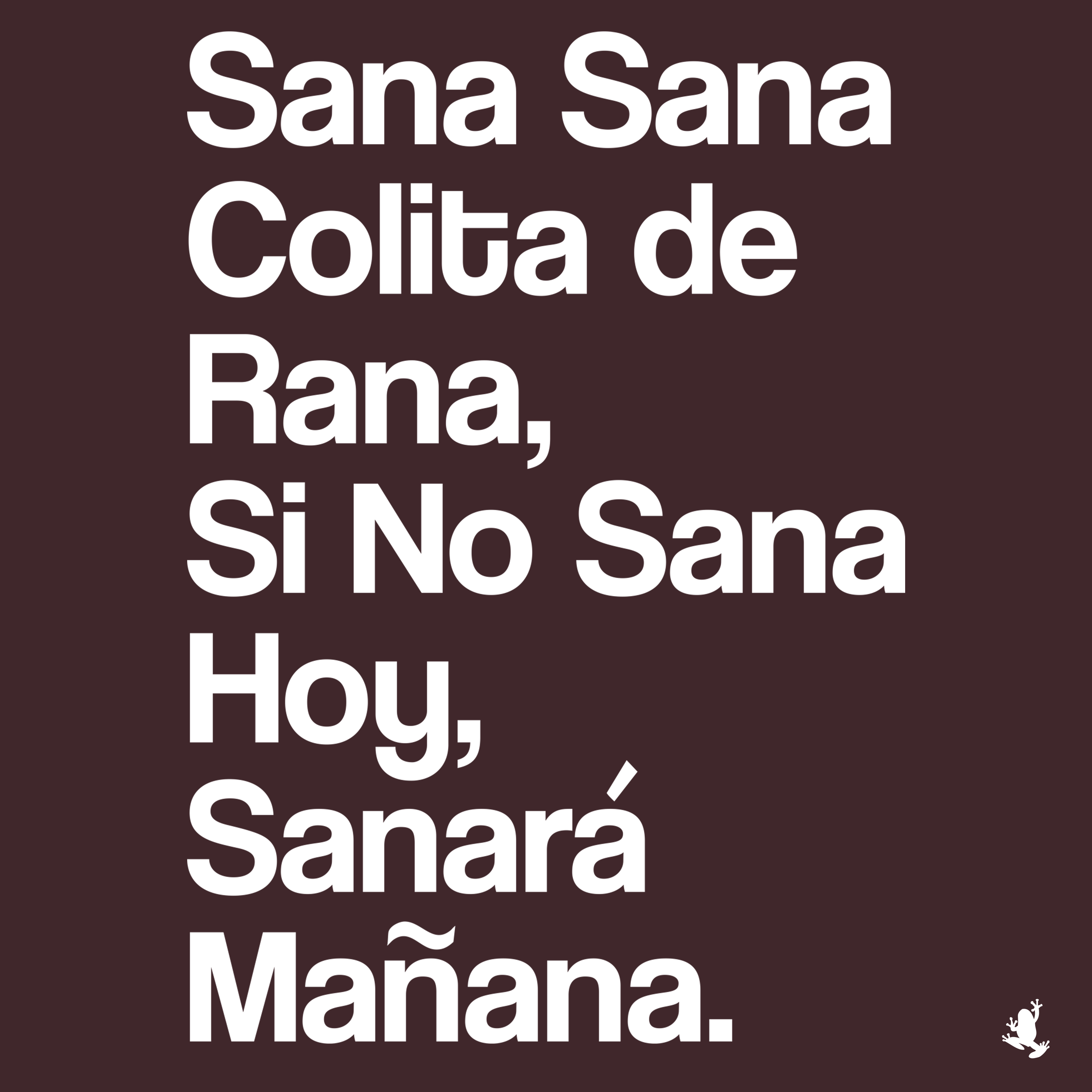 Sana Sana Colita De Rana
